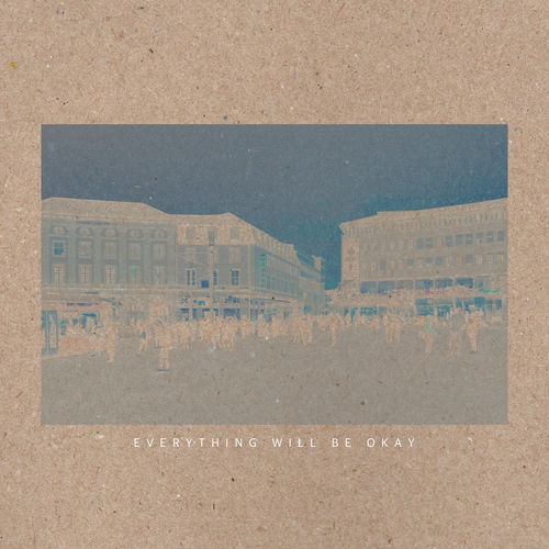 Everything Will Be Okay cover art